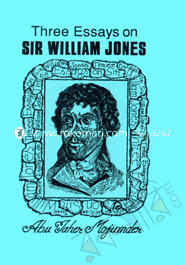 Three Essays on Sir William Jones 