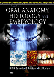 Oral Anatomy, Histology and Embryology, International Edition 