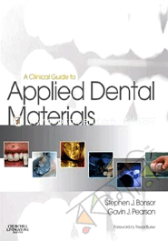 A Clinical Guide To Applied Dental Materials 