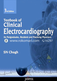 Textbook of Clinical Electrocardiography for Postgraduates, Resident Doctors and Practicing Physicians 