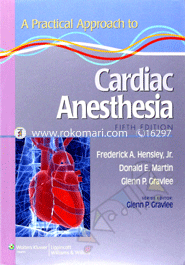 A Practical Approach To Cardiac Anesthesia 