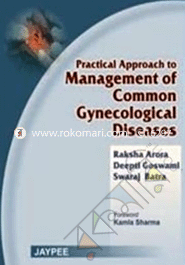 Practical Approach to Management of Common Gynecological Diseases 