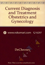 Current Diagnosis and Treatment Obstetrics And Gynecology 