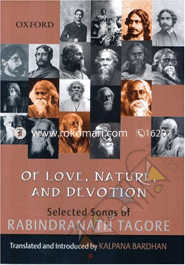 Of Love, Nature, and Devotion : Selected Songs of Rabindranath Tagore