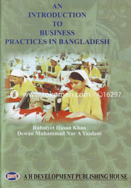 An Introduction to Business Proctices in Bangladesh