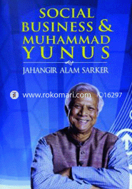 Social Bussiness and Muhammad Yunus