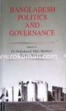 Bangladesh : Politics and Governance 