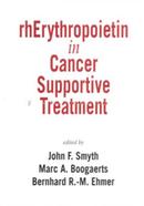 rhErythropoietin in Cancer Supportive Treatment