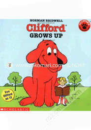 Clifford Grows Up 