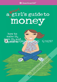 A Smart Girl's Guide to Money 