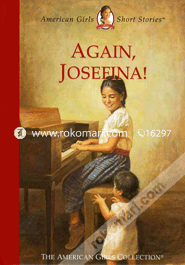 Again, Josefina! (American Girl Collection)