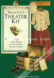Felicity's Theater Kit 