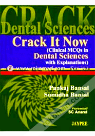 Crack it Now: Clinical MCQs in Dental Sciences with Explanations (Paperback)