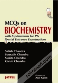 MCQS on Biochemistry with Explanations for PG Dental Entrance Examinations