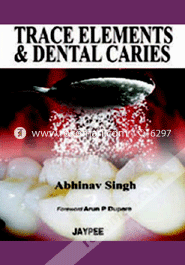 Trace Elements and Dental Caries (Paperback)