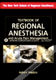 Textbook of Regional Anesthesia and Acute Pain Management 