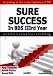 Sure Success in BDS for BDS 3rd Year