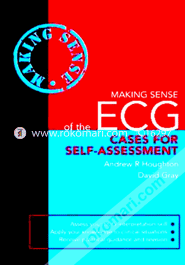 Making Sense of the ECG: Cases for Self-Assessment (Paperback)
