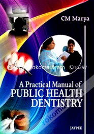 A Practical Manual of Public Health Dentistry (Paperback)