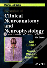 Manter And Gatz'S Essentials Of Clinical Neuroanantomy And Neurophysiology