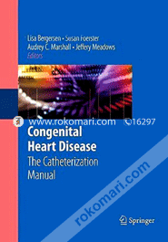 Congenital Heart Disease: The Catheterization Manual  (Paperback)