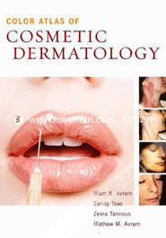Color Atlas of Cosmetic Dermatology: A Medical and Surgical Reference 