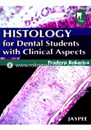 Histology of Dental Students with Clinical Aspects (Paperback)