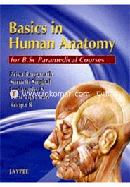 Basics in Human Anatomy for B.Sc Paramedical Course (Paperback)