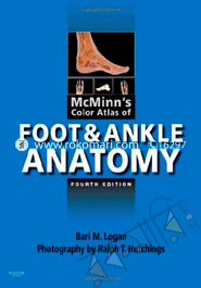 McMinn's Color Atlas of Foot and Ankle Anatomy 