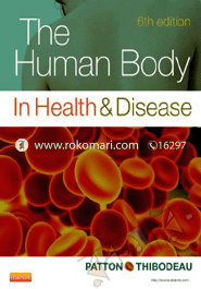 The Human Body In Health and Disease 