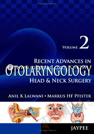 Recent Advances in Otolaryngology Head and Neck Surgery - Vol. 2 