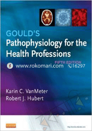 Goulds Pathophysiology For The Health Professions 