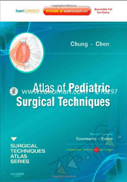 Atlas Of Pediatric Surgical Techniques: (A Volume In The Surgical Techniques Atlas Series) 