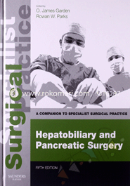Hepatobiliary And Pancreatic Surgery:A Companion To Specialist Surgical Practice 