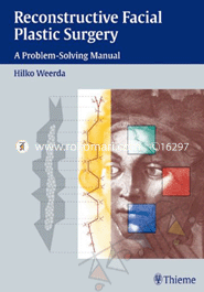 Reconstructive Facial Plastic Surgery: A Problem-Solving Manual 