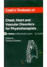 Cash's Textbook of Chest, Heart and Vascular Disorders for Physiotherapists