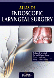 Atlas Of Endoscopic Laryngeal Surgery 