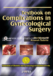 Textbook on Complications in Gynecological Surgery 