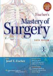 Fischers Mastery Of Surgery (Vol. 1 and 2 Set) 