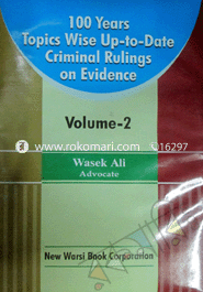 100 Years Topics Wise Up-to Date Criminal Rulings on Evidence Vol-2