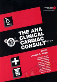 The AHA Clinical Cardiac Consult (The 5-Minute Consult Series) (Hardcover)
