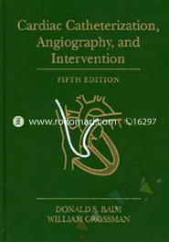 Cardiac Catheterization, Angiography and Intervention (Hardcover)