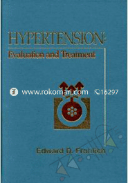 Hypertension: Evaluation and Treatment (Hardcover)