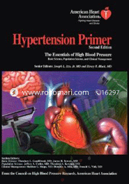 Hypertension Primer: The Essentials of High Blood Pressure (Paperback)