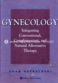 Gynecology: Integrating Conventional, Complementary, and Natural Alternative Therapy