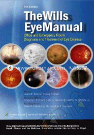 The Willis Eye Manual: Office and Emergency Room Diagnosis and Treatment of Eye Disease