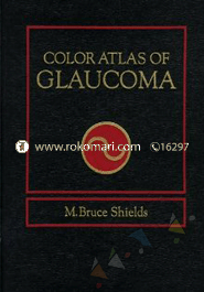 Color Atlas of Glaucoma (Hardcover)