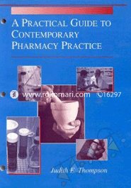 A Practical Guide to Contemporary Pharmacy Practice 