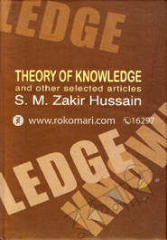 Theory of knowledge and other selected articles