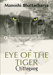 Chittagong : Eye of the Tiger 